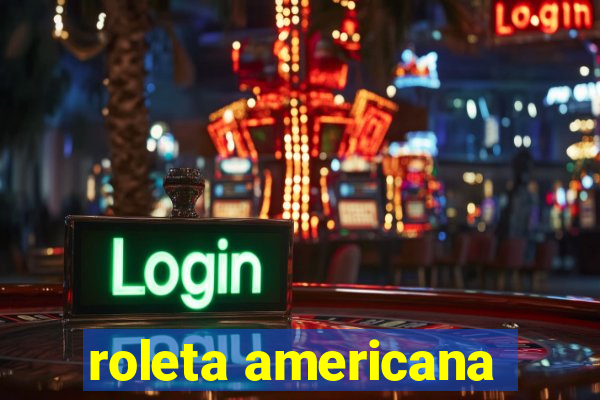 roleta americana